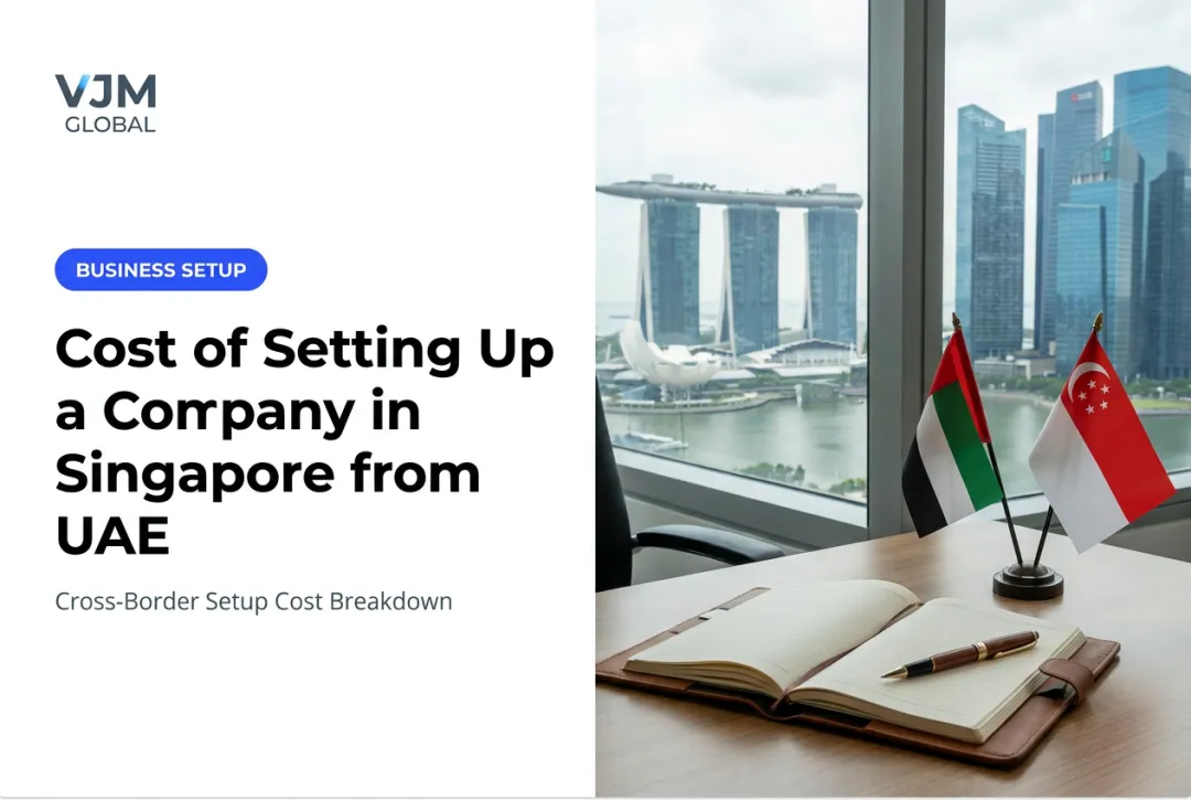 Cost of Setting Up a Company in Singapore from UAE