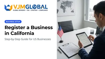 Register a Business in California: Step-by-Step Guide for US Businesses