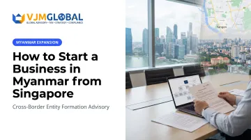 How to Start a Business in Myanmar from Singapore
