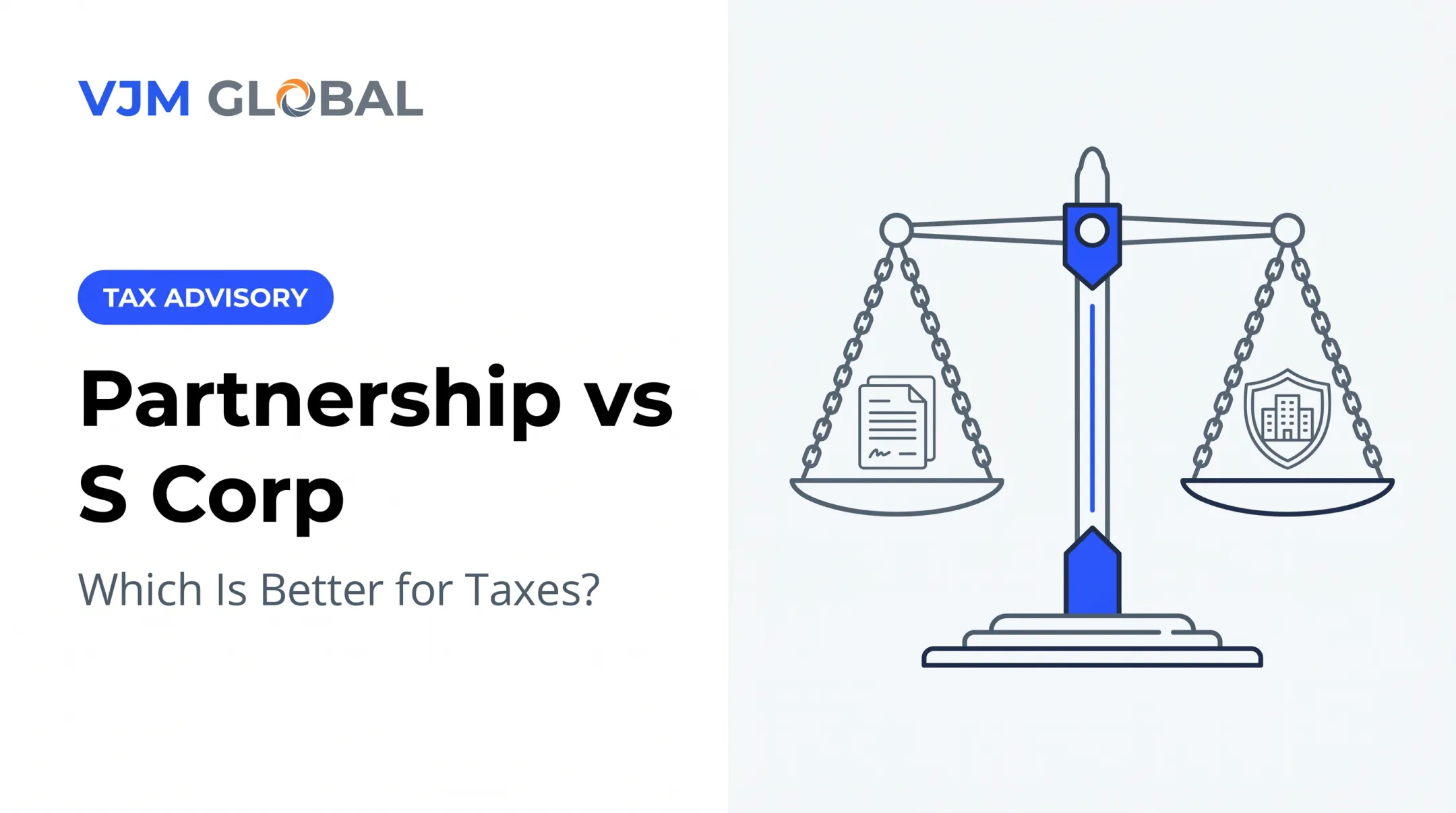 Partnership vs S Corp: Which Is Better for Taxes?