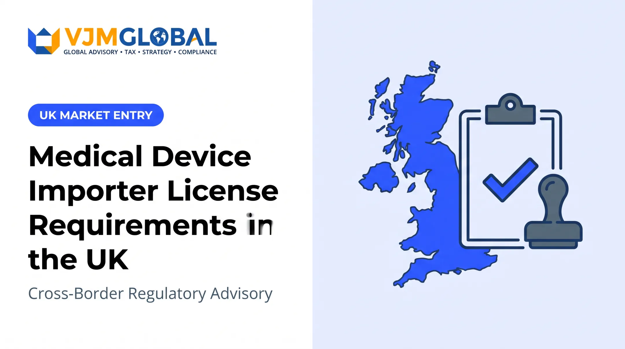 Medical Device Importer License Requirements in the UK