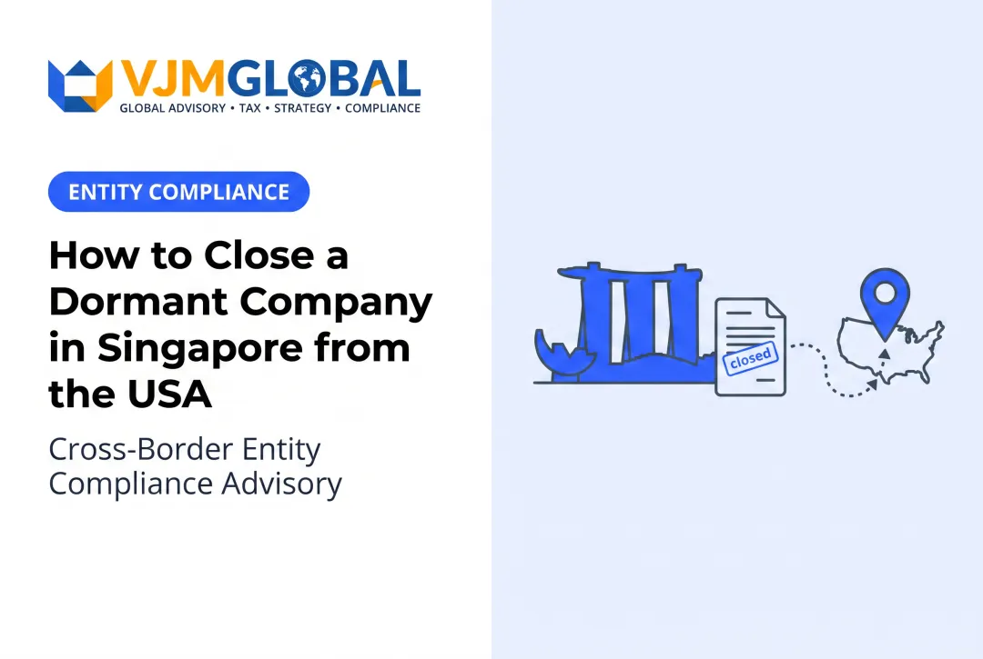 How to Close a Dormant Company in Singapore from the USA