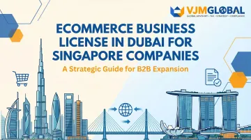 Ecommerce Business License in Dubai for Singapore Companies