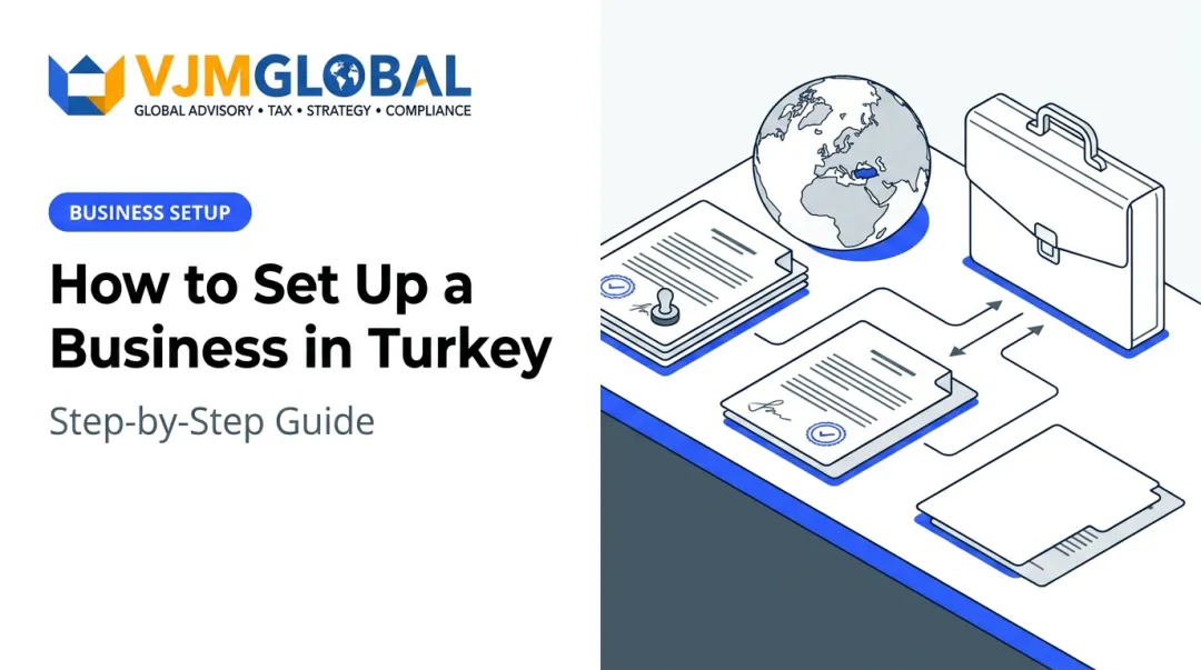 How to Set Up a Business in Turkey: Step-by-Step Guide