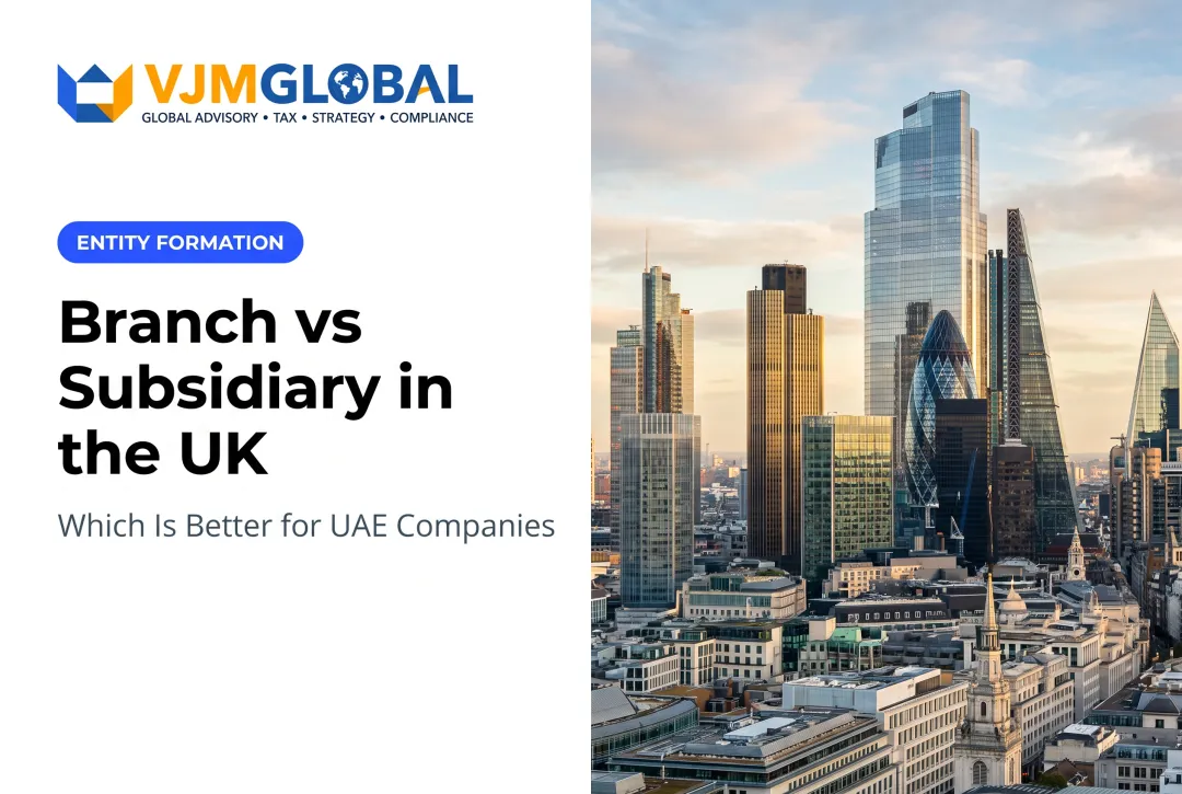 Branch vs Subsidiary in the UK: Which Is Better for UAE Companies