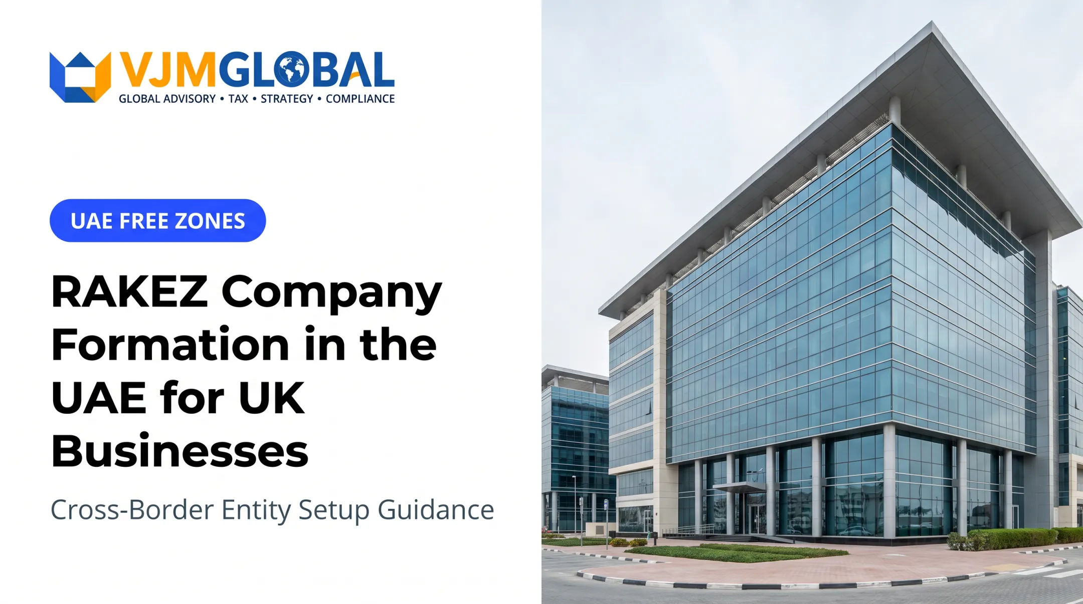 RAKEZ Company Formation in the UAE for UK Businesses