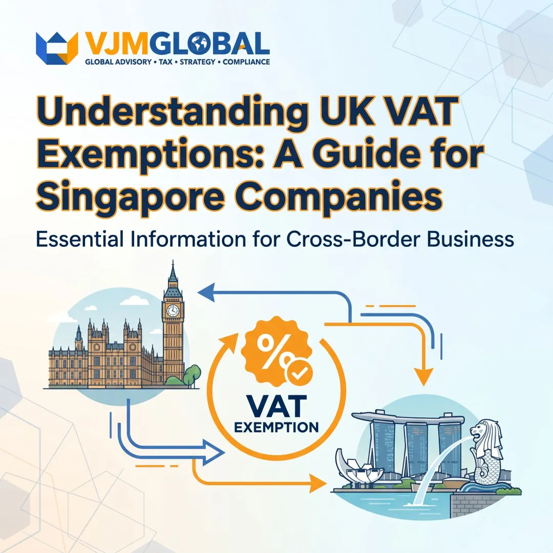 Understanding UK VAT Exemptions: A Guide for Singapore Companies