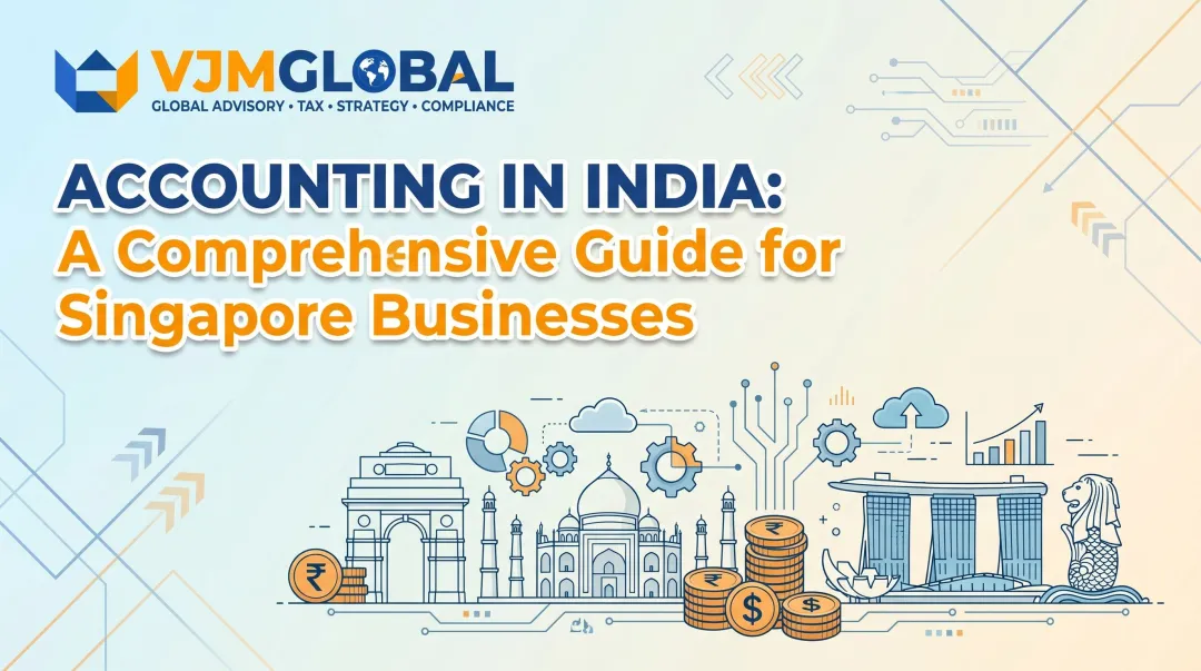 Accounting in India: A Comprehensive Guide for Singapore Businesses