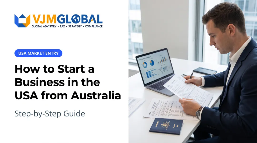 How to Start a Business in the USA from Australia: Step-by-Step Guide