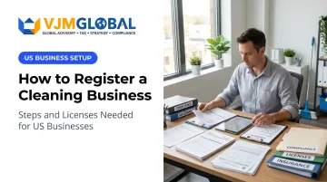 How to Register a Cleaning Business: Steps and Licenses Needed for US Businesses