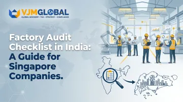 Factory Audit Checklist in India: A Guide for Singapore Companies