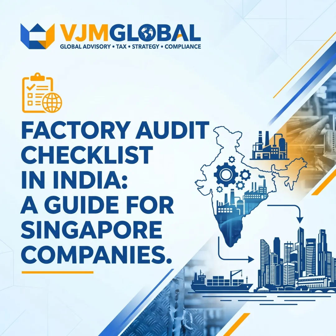 Factory Audit Checklist in India: A Guide for Singapore Companies