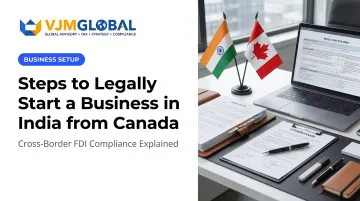 Steps to Legally Start a Business in India from Canada