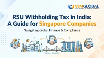 RSU Withholding Tax in India: A Guide for Singapore Companies