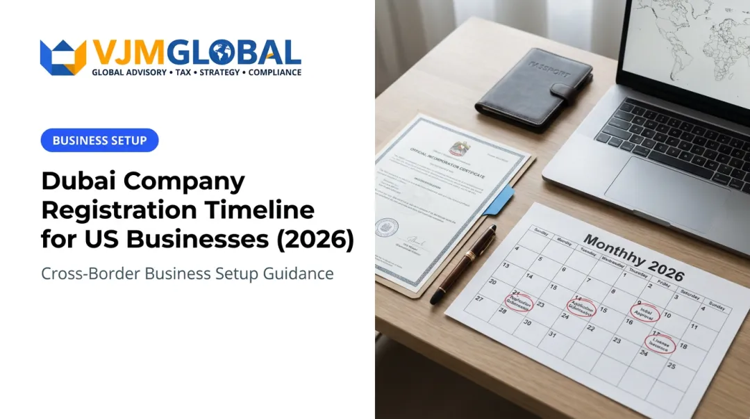 Dubai Company Registration Timeline for US Businesses (2026)