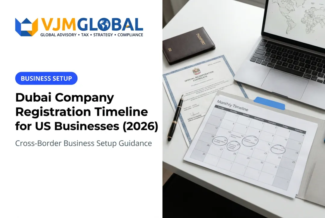 Dubai Company Registration Timeline for US Businesses (2026)