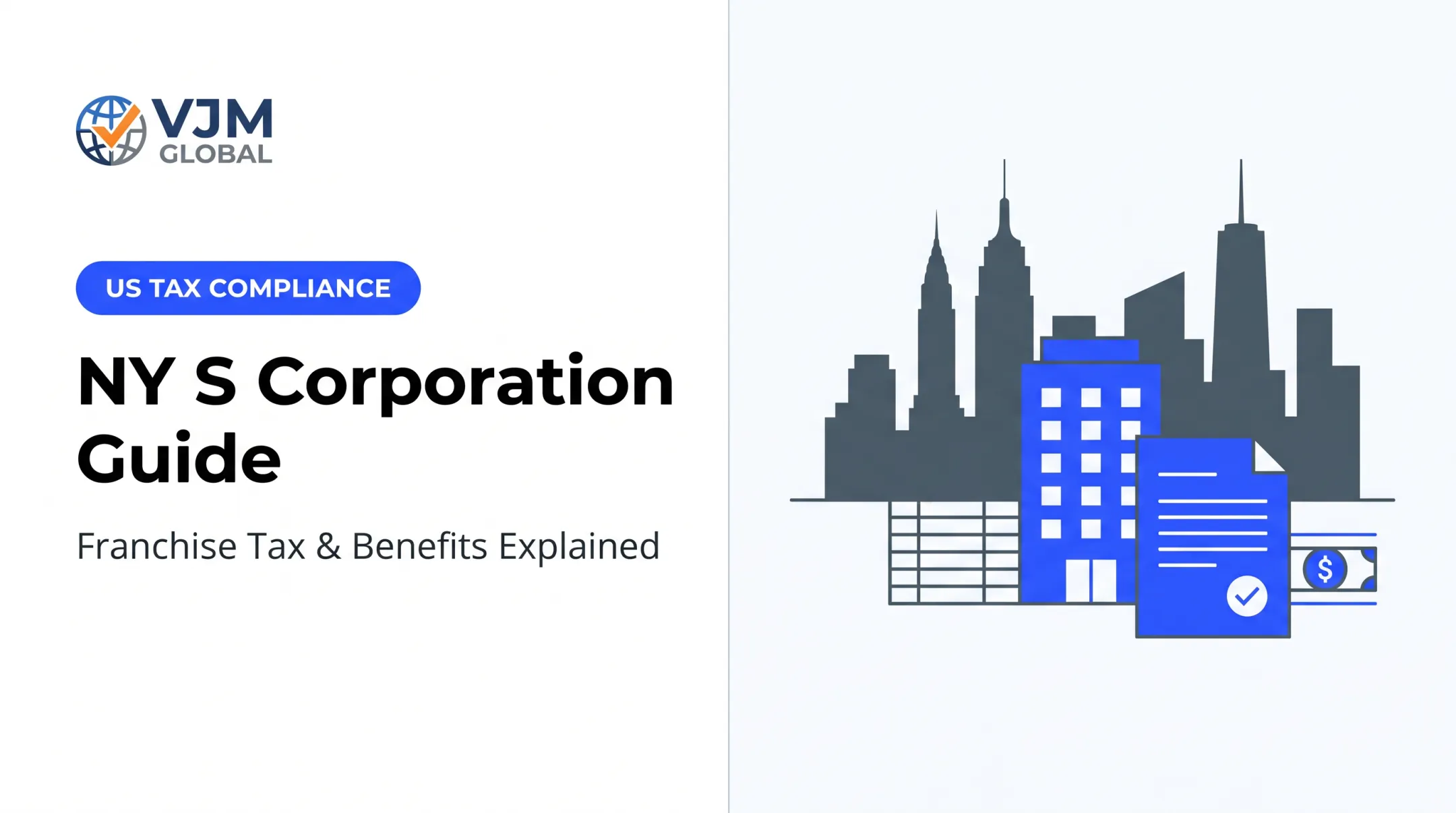 NY S Corporation Guide: Franchise Tax & Benefits Explained