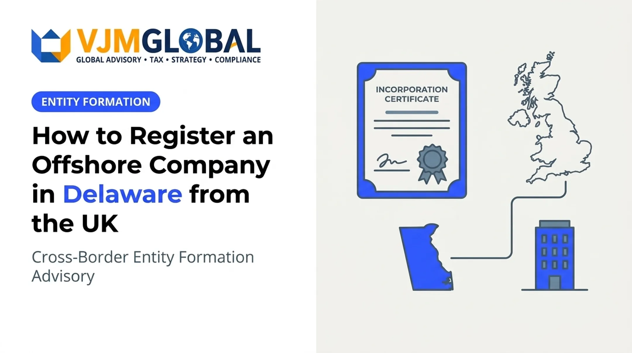 How to Register an Offshore Company in Delaware from the UK
