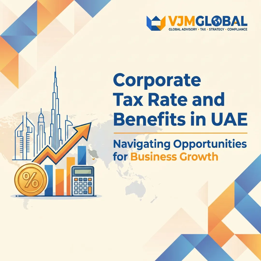 Corporate Tax Rate and Benefits in UAE