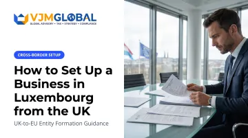How to Set Up a Business in Luxembourg from the UK