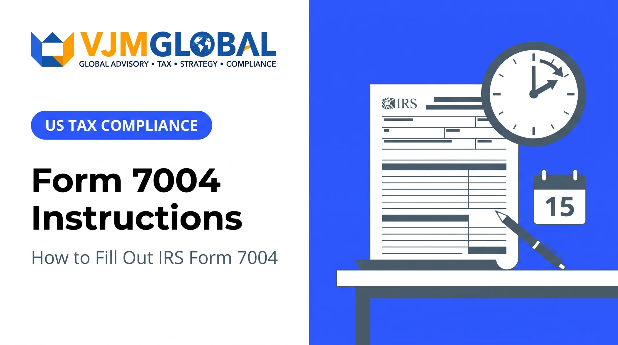 Form 7004 Instructions: How to Fill Out IRS Form 7004