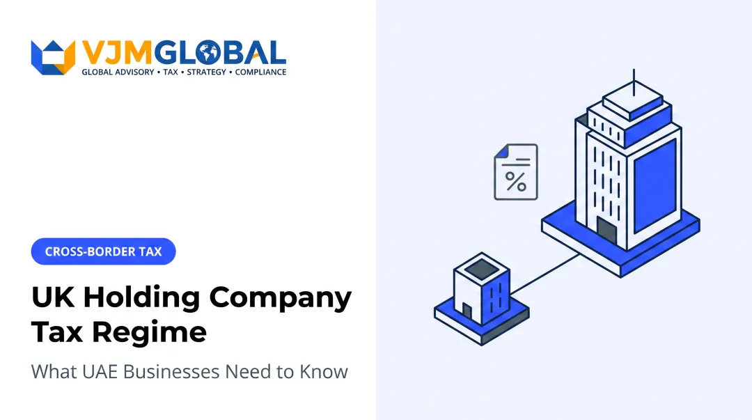UK Holding Company Tax Regime: What UAE Businesses Need to Know
