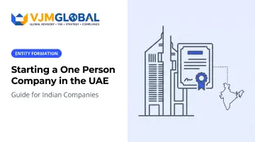 Starting a One Person Company in the UAE: Guide for Indian Companies