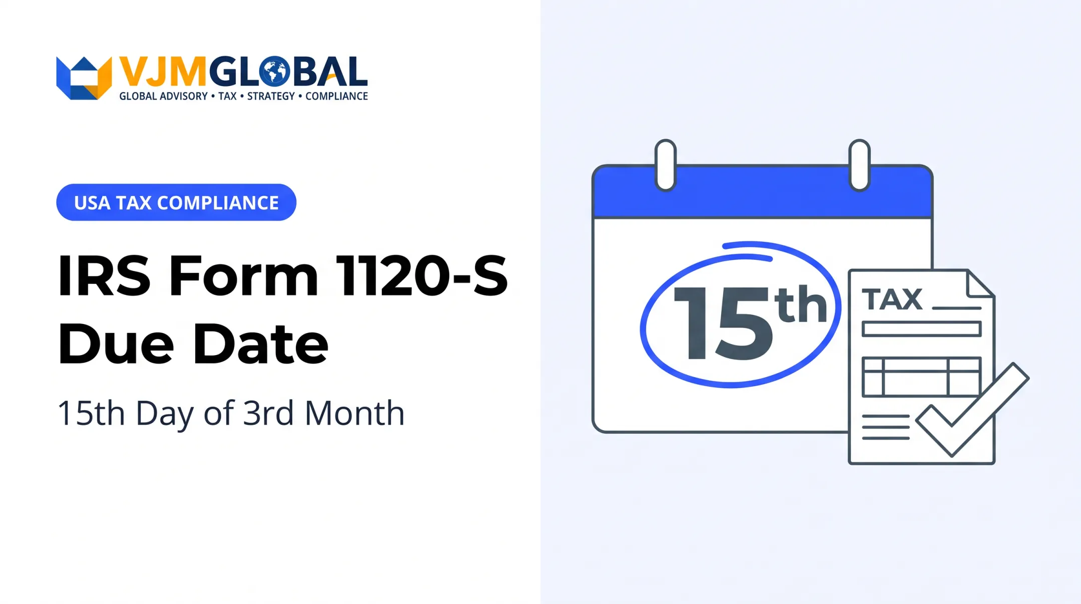 IRS Form 1120-S Due Date: 15th Day of 3rd Month