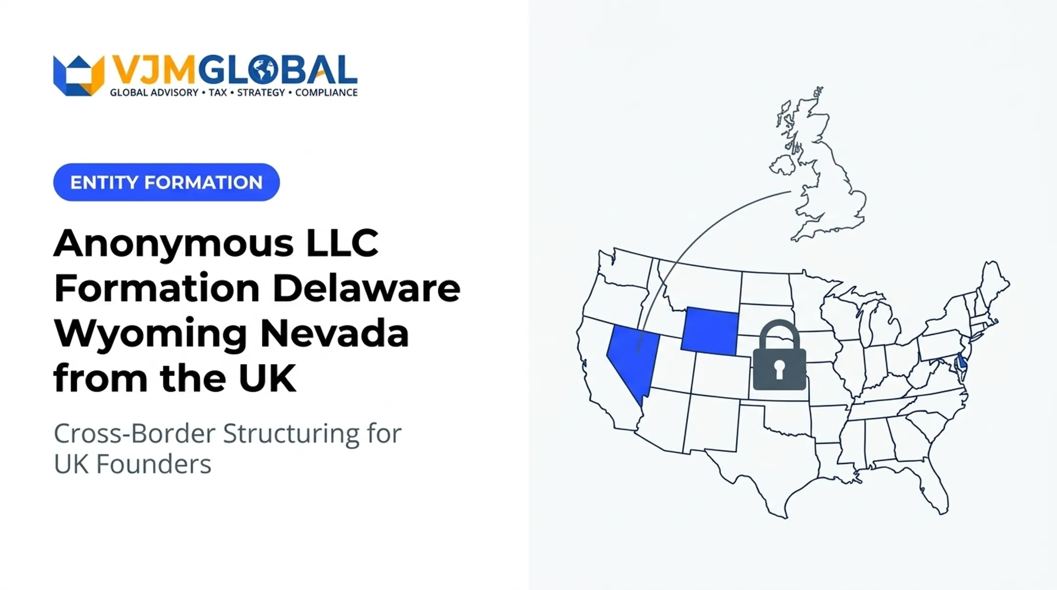 Anonymous LLC Formation Delaware Wyoming Nevada from the UK