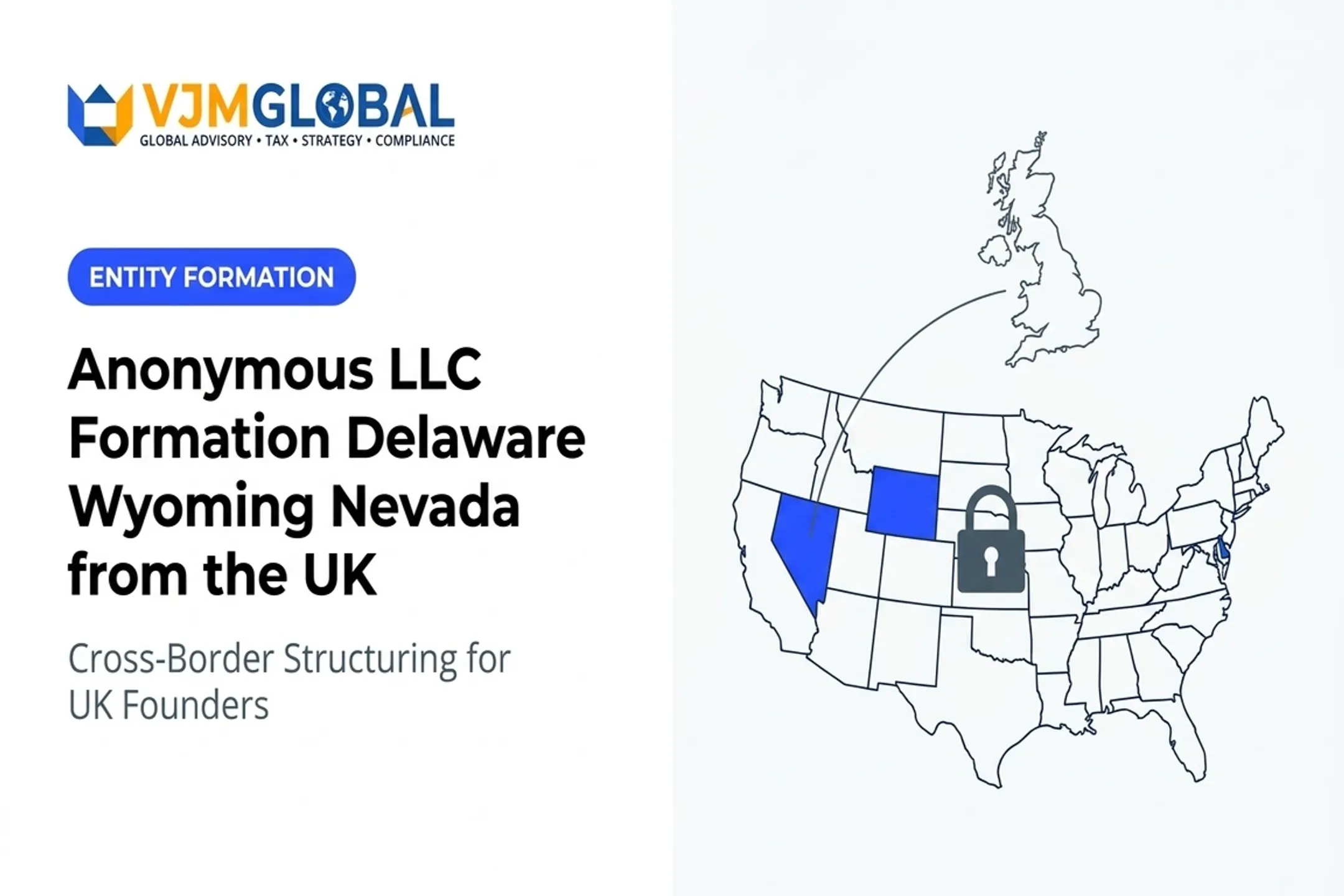 Anonymous LLC Formation Delaware Wyoming Nevada from the UK