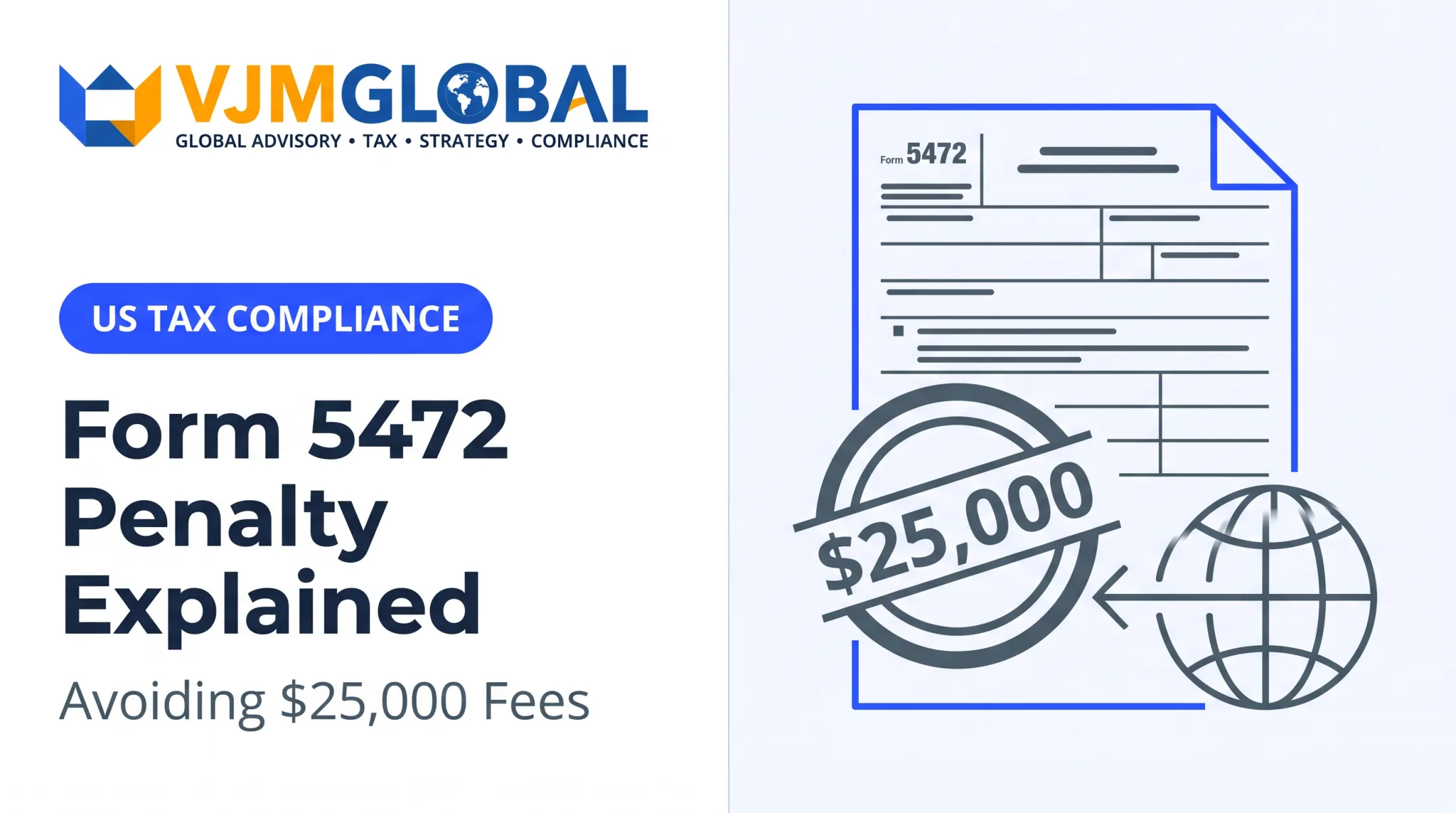 Form 5472 Penalty Explained: Avoiding $25,000 Fees