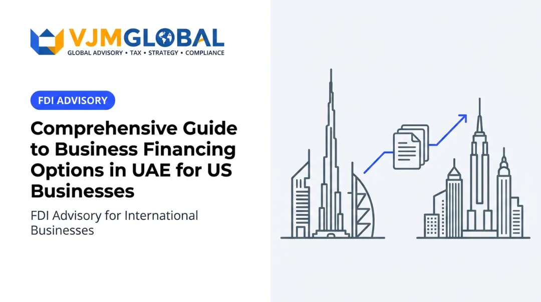 Comprehensive Guide to Business Financing Options in UAE for US Businesses