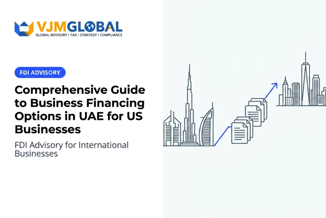 Comprehensive Guide to Business Financing Options in UAE for US Businesses
