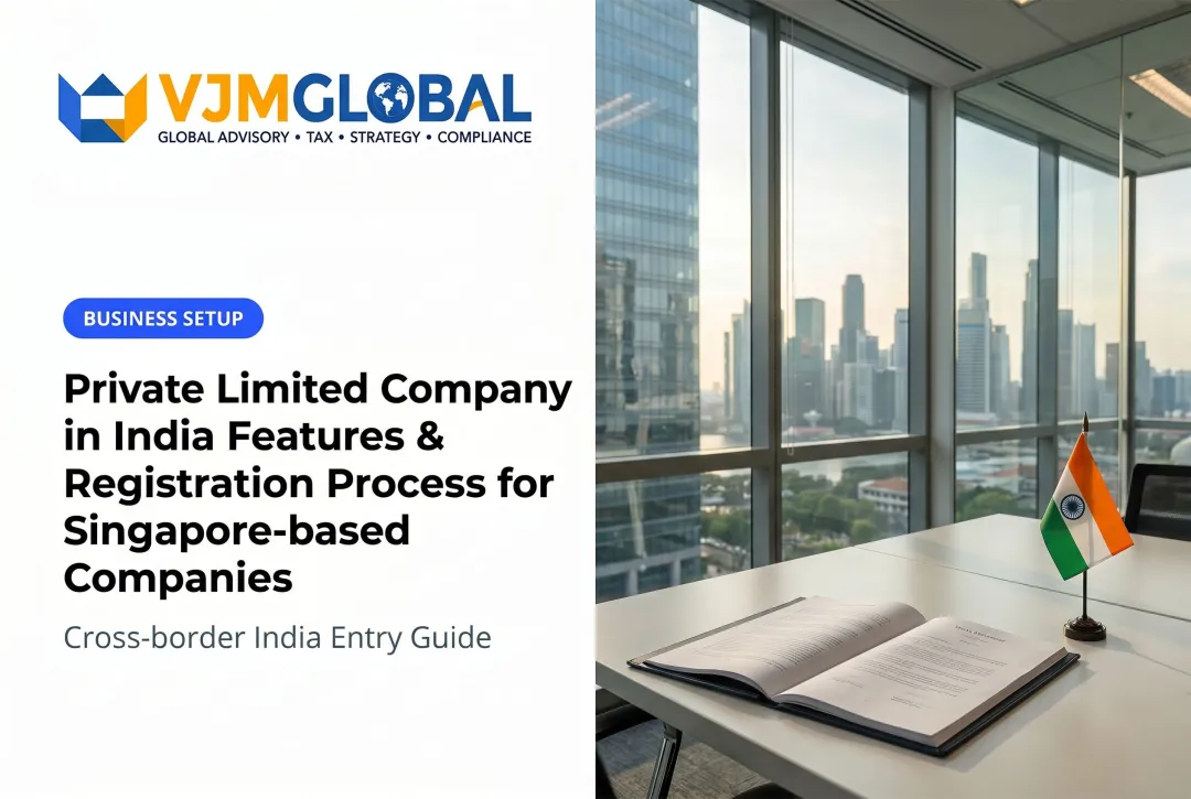 Private Limited Company in India Features & Registration Process for Singapore-based Companies