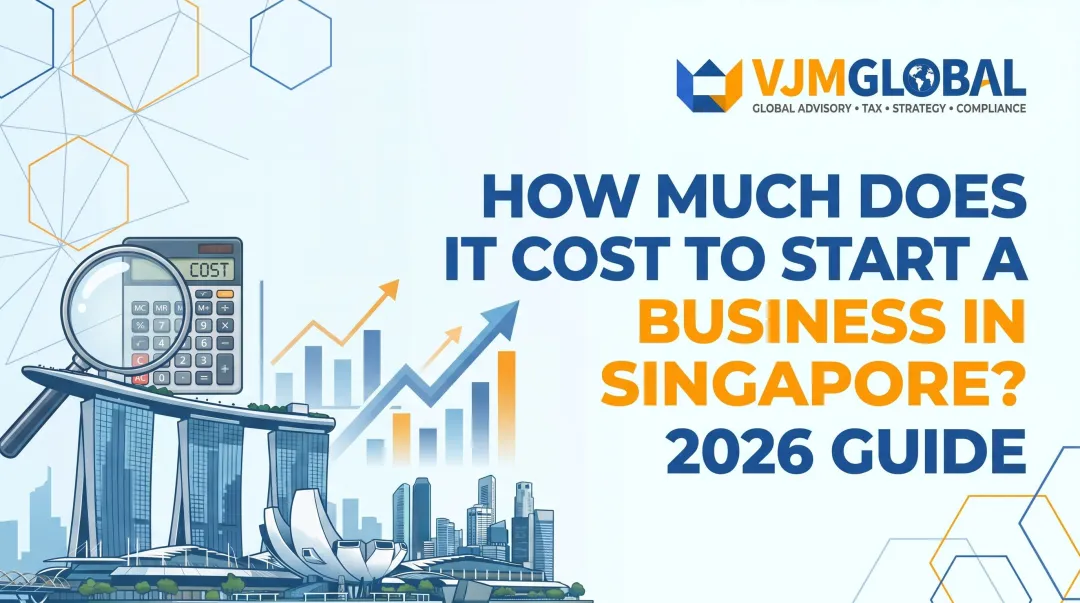 How Much Does It Cost to Start a Business in Singapore? 2026 Guide