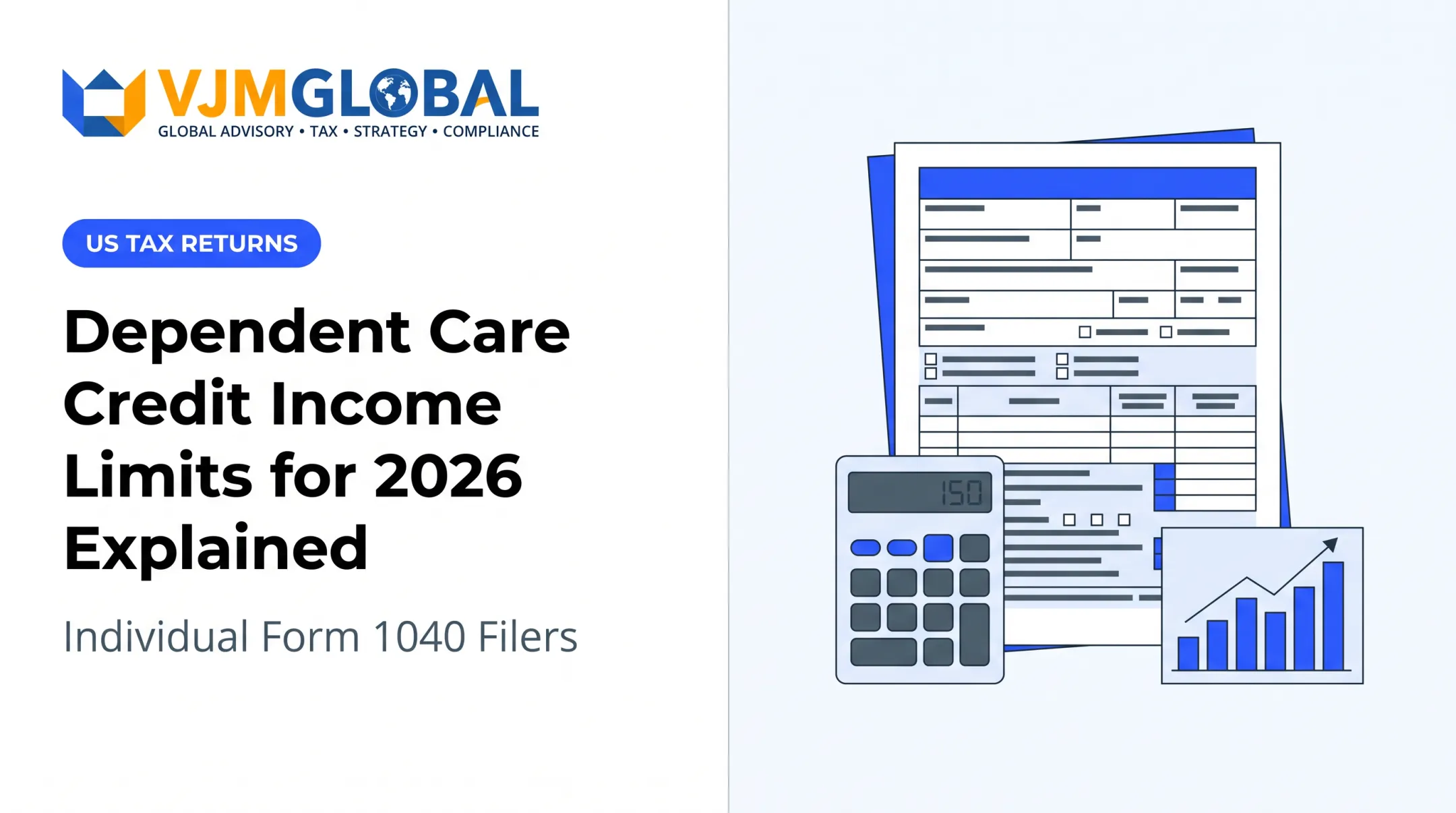 Dependent Care Credit Income Limits for 2026 Explained
