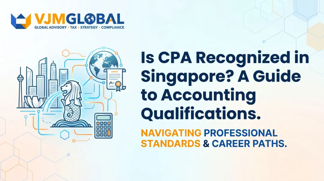Is CPA Recognized in Singapore? A Guide to Accounting Qualifications