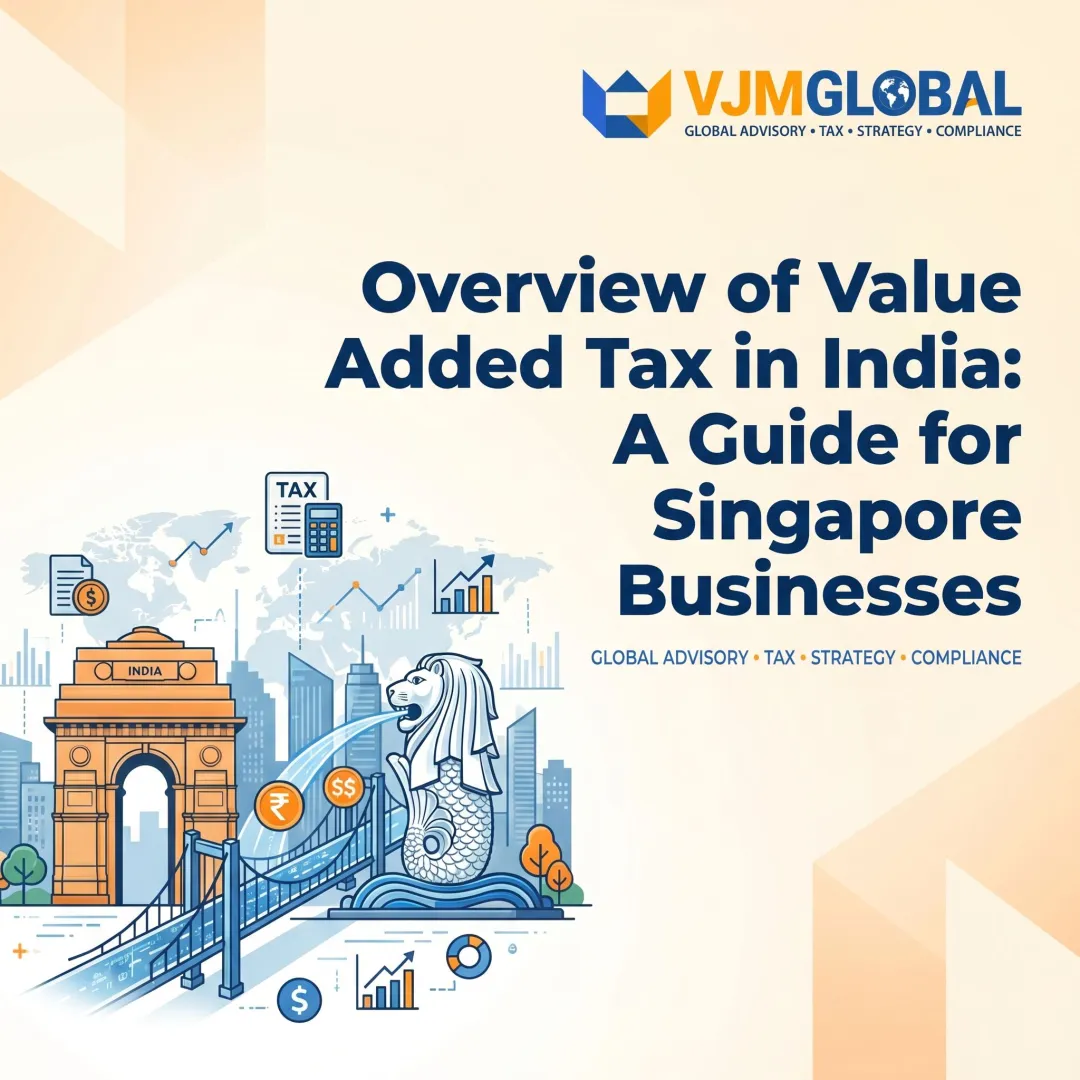 Overview of Value Added Tax in India: A Guide for Singapore Businesses