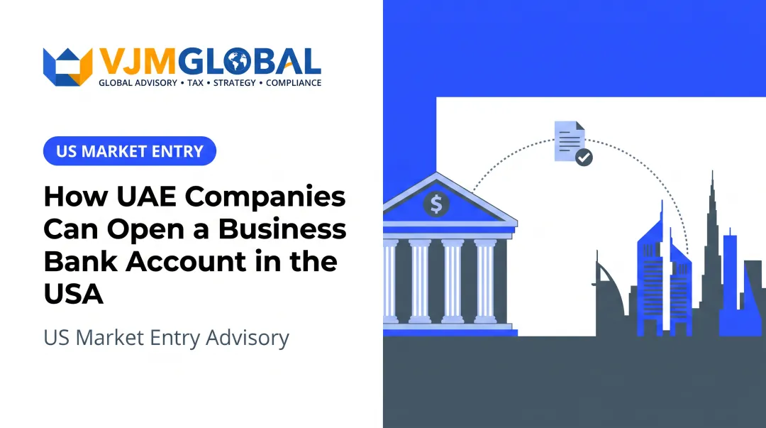 How UAE Companies Can Open a Business Bank Account in the USA