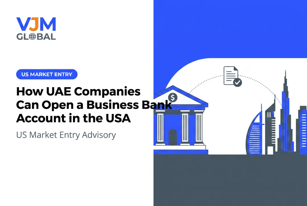 How UAE Companies Can Open a Business Bank Account in the USA