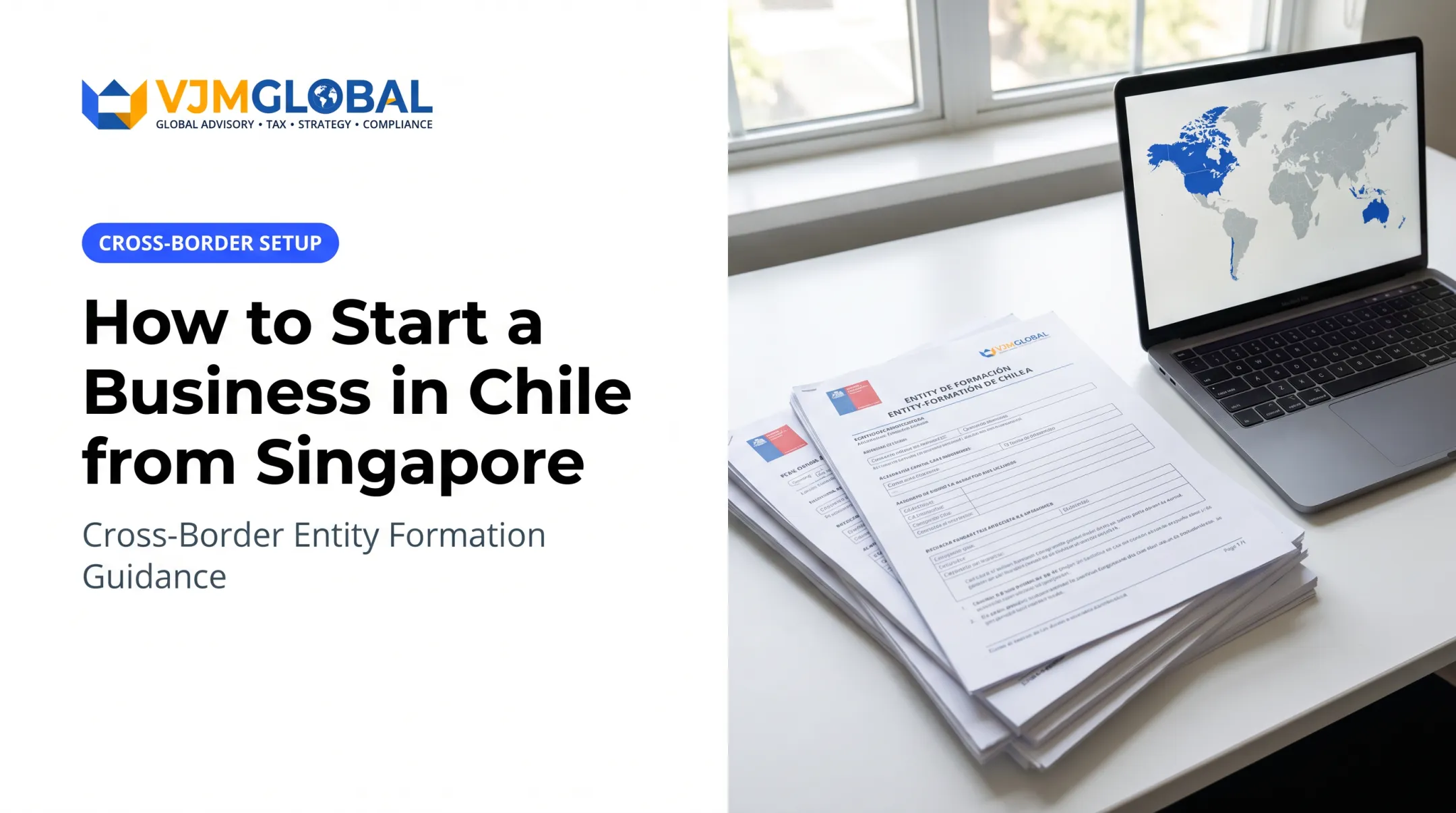 How to Start a Business in Chile from Singapore