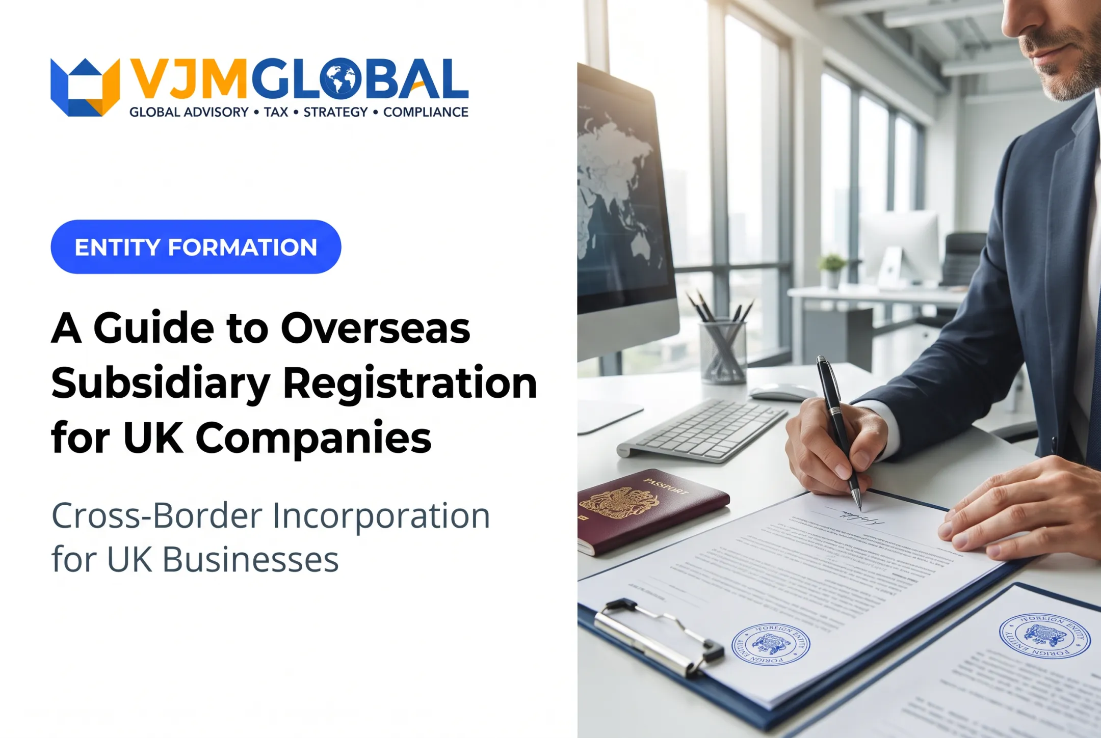 A Guide to Overseas Subsidiary Registration for UK Companies
