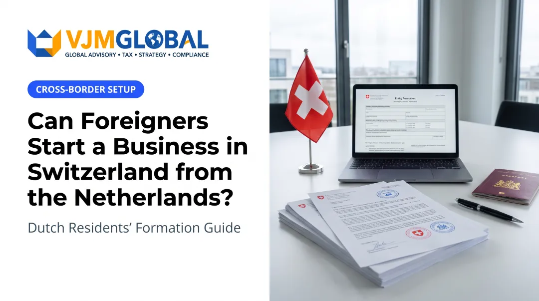 Can Foreigners Start a Business in Switzerland from the Netherlands?