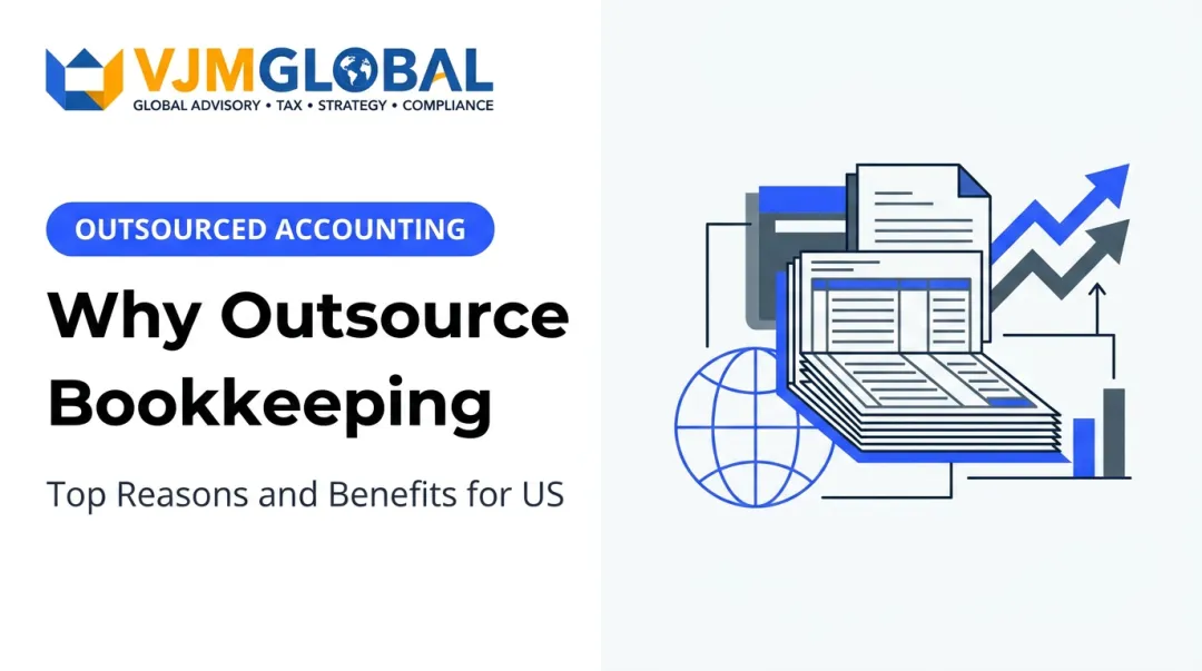 Why Outsource Bookkeeping: Top Reasons and Benefits for US
