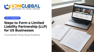 Steps to Form a Limited Liability Partnership (LLP) for US Businesses