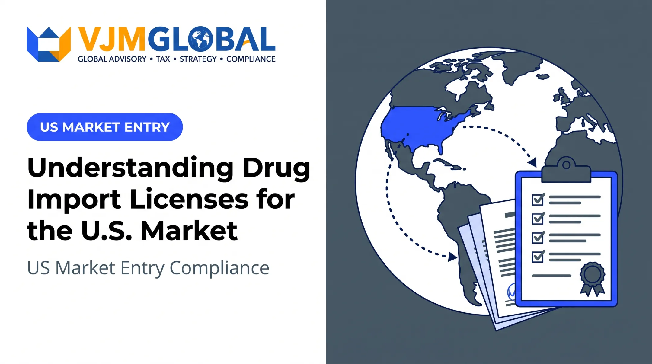 Understanding Drug Import Licenses for the U.S. Market
