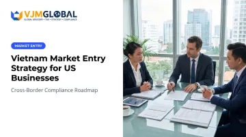 Vietnam Market Entry Strategy for US Businesses