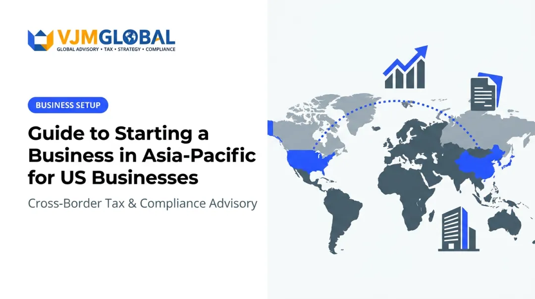 Guide to Starting a Business in Asia-Pacific for US Businesses