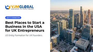 Best Places to Start a Business in the USA for UK Entrepreneurs
