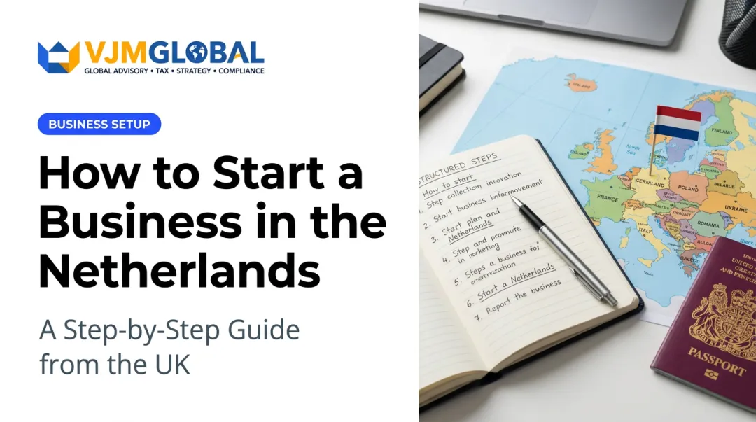 How to Start a Business in the Netherlands: A Step-by-Step Guide from the UK